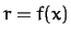 $r = f(x)$