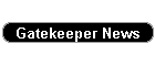 Gatekeeper News