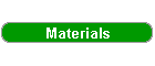 Materials