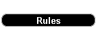 Rules