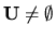 ${\bf U}\neq \emptyset$