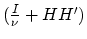 $(\frac{I}{\nu}+HH')$