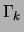 $\displaystyle \Gamma_k$