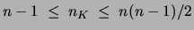 $n-1\;\leq\; n_K \;\leq\; {n(n-1)}/{2}$
