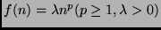 $ f(n) = \lambda n^p (p \geq 1, \lambda > 0)$