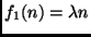 $ f_1(n) = \lambda
n$