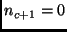 $ n_{c+1} = 0$