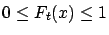 $ 0 \leq F_t(x) \leq 1$