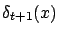 $\displaystyle \delta_{t+1}(x)$