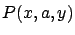 $ P(x,a,y)$