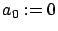 $ a_0 := 0$