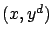 $ (x,y^d)$