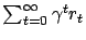 $ \sum_{t=0}^{\infty} \gamma^t r_t$