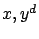 $ x, y^d$