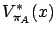 $\displaystyle V^*_{\pi_A}(x)$