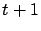 $ t+1$