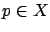 $ p\in X$