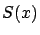 $ S(x)$