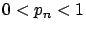 $ 0<p_n<1$