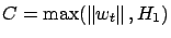 $ C =
\max(\left\Vert w_t\right\Vert ,H_1)$