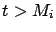 $ t>M_i$