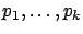 $ p_1,\ldots,p_k$