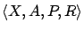 $ \langle X, A, P, R
\rangle$